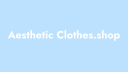 Aesthetic Clothes