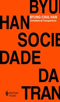 Livro Sociedade da Transparência - Han, Byung-Chul, Giachini, Enio Paulo