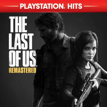 [PS4] The Last Of Us - Remastered