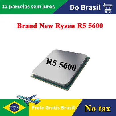 [BRASIL] Ryzen 5 5600 Novo