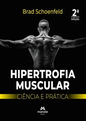 [ PRIME ] Livro Hipertrofia Muscular: Ciência e prática - Brad Schoenfeld