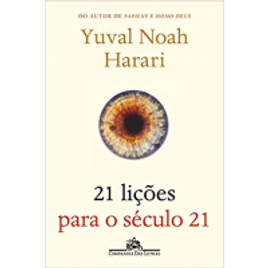Livro 21 lições para o século 21 - Yuval Noah Harari