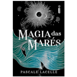 eBook Magia das Marés - Pascale Lacelle