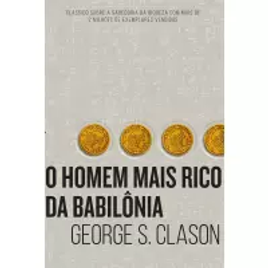 Livro O homem mais rico da Babilônia - George S Clason