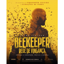 Cupom de R$10 para o Filme Beekeeper: Rede de Vingança