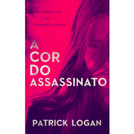 eBook A Cor do Assassinato - Patrick Logan