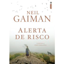 eBook Alerta de risco: Contos e perturbações - Neil Gaiman