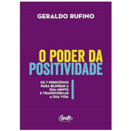 eBook O Poder da Positividade - Geraldo Rufino