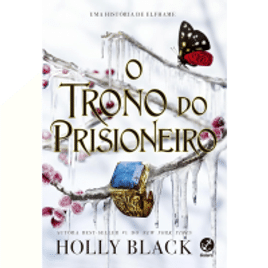 eBook O Trono do Prisioneiro (Vol. 2 O Herdeiro Roubado) - Holly Black