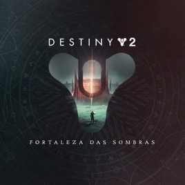 Jogo Destiny 2: Fortaleza das Sombras - PS4 & PS5