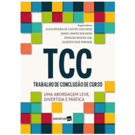 eBook Trabalho de Conclusão de Curso (TCC): Uma Abordagem Leve, Divertida e Prática