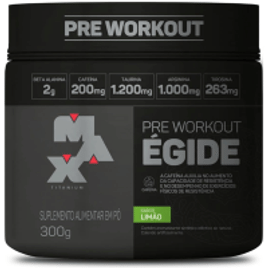 Pre-Workout Egide Max Titanium - 300g