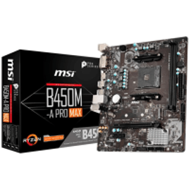 Placa Mãe MSI B450M-A Pro Max AMD AM4 Micro-ATX DDR4