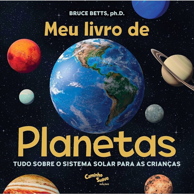 Livro Meu Livro de Planetas - Dr. Bruce Betts