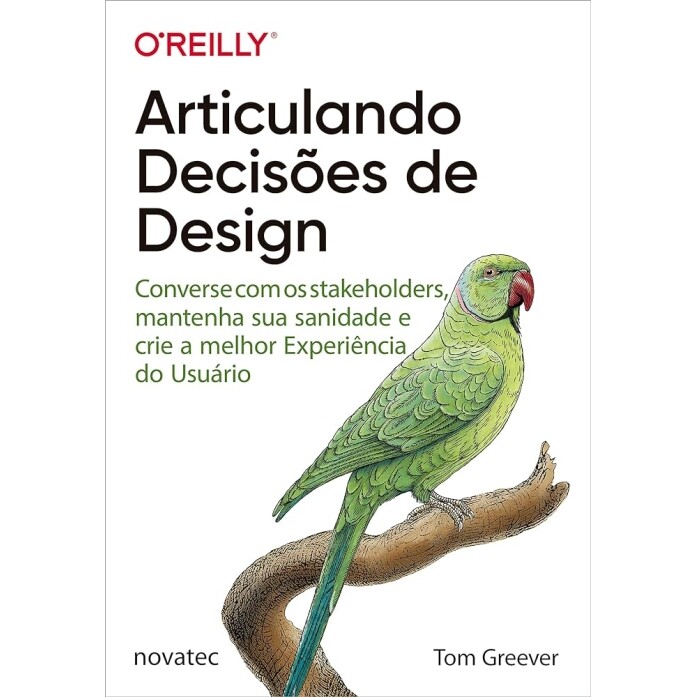 Livro Articulando Decisões de Design - Tom Greever (