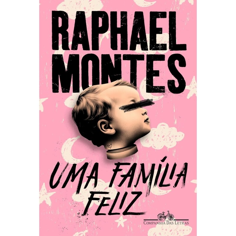 Livro Uma Família Feliz - Raphael Montes