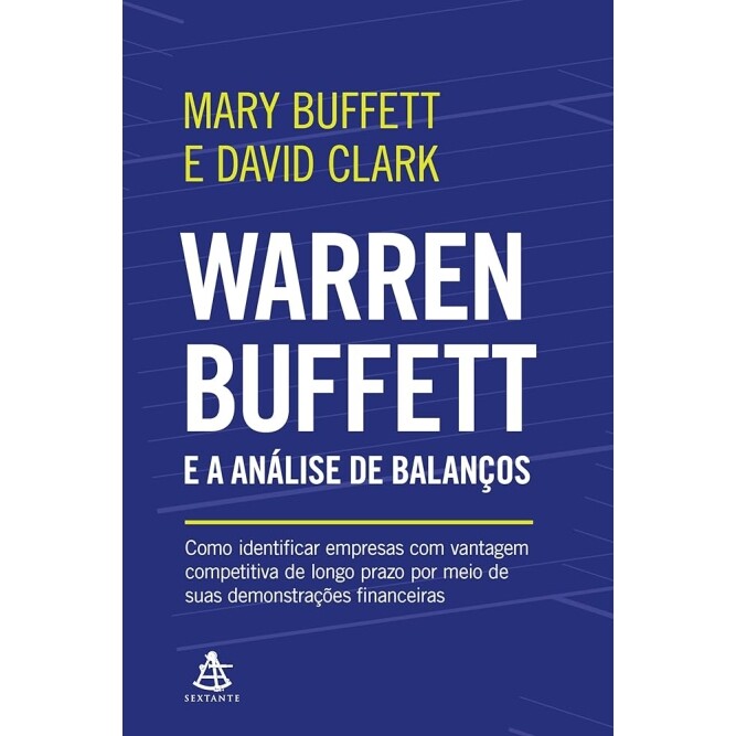Livro Warren Buffett e a Análise de Balanços - Mary Buffett & David Clark