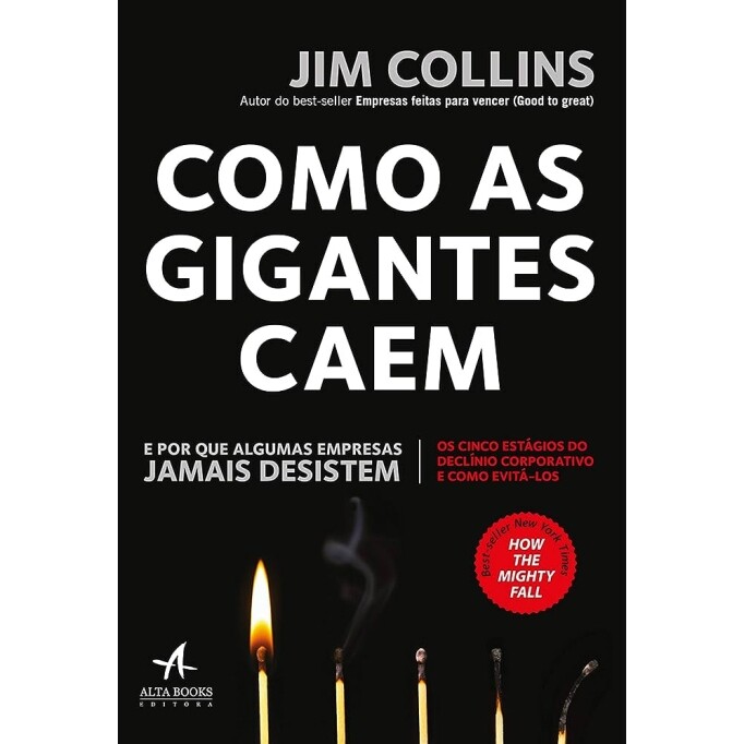 Livro Como As Gigantes Caem - Jim Collins