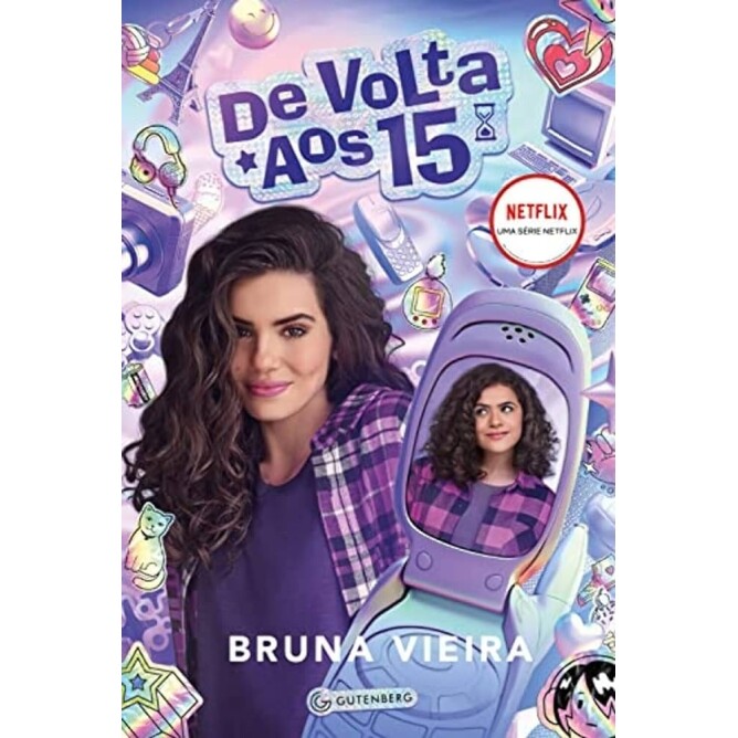 De Volta Aos Quinze - Bruna Vieira