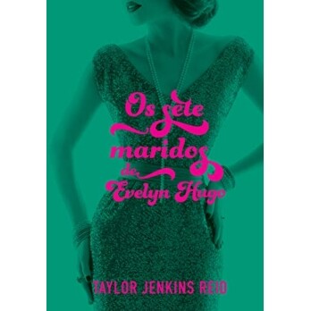 eBook Os Sete Maridos de Evelyn Hugo - Taylor Jenkins Reid