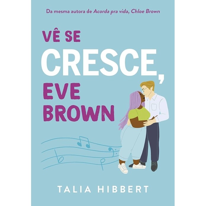 Livro Vê se cresce Eve Brown - Talia Hibbert