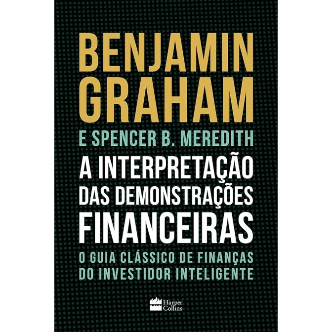 Livro A Interpretação Das Demonstrações Financeiras - Benjamin Graham