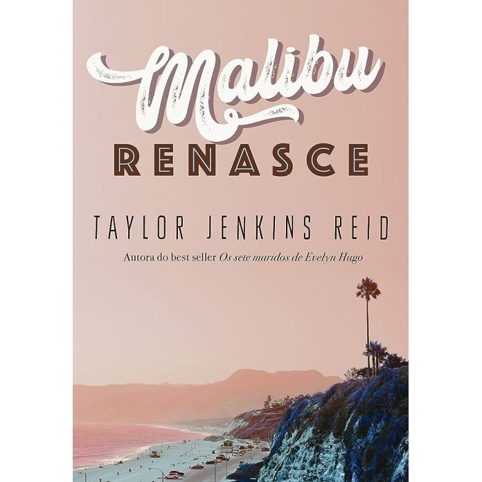 Livro Malibu Renasce - Taylor Jenkins Reid