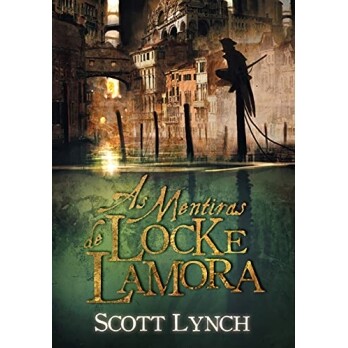 eBook As Mentiras de Locke Lamora (Nobres Vigaristas Livro 1) - Scott Lynch