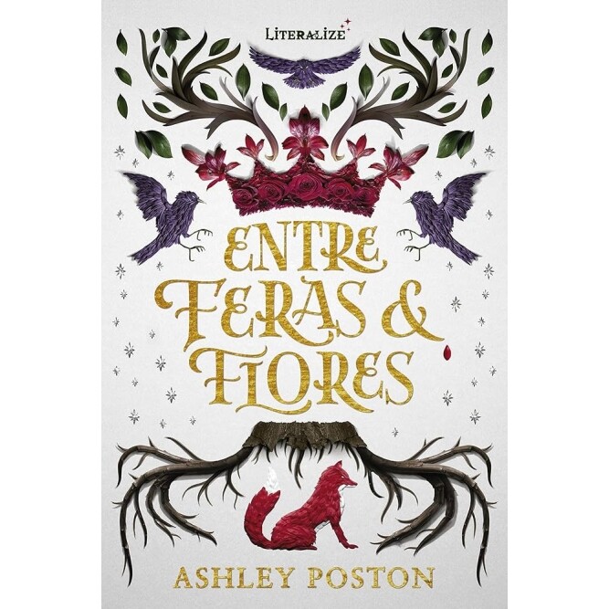 Livro Entre Feras e Flores - Ashley Poston