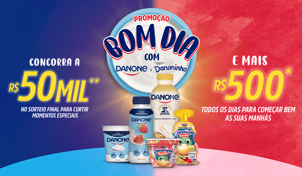 Promoção Bom dia com Danone e Danoninho: Concorra a R$50.000 e mais!
