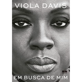Livro Em Busca de Mim - Viola Davis