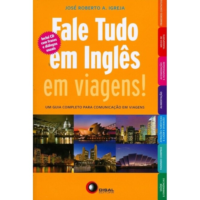 Livro Fale Tudo em Inglês em Viagens! (+ CD Audio) - José Roberto A.